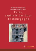Cover: Paris, capitale des ducs de Bourgogne - Jan Thorbecke Verlag