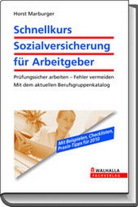 Abbildung von: Schnellkurs Sozialversicherung für Arbeitgeber - Walhalla