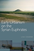 Cover: Early Urbanism on the Syrian Euphrates - Routledge