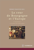 Cover: La cour de Bourgogne et L'Europe - Jan Thorbecke Verlag
