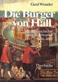 Cover: Die B&uuml;rger von Hall - Jan Thorbecke Verlag