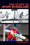 Cover: The Story of Sport in England - Routledge