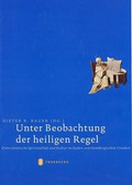 Cover: Unter Beobachtung der heiligen Regel - Jan Thorbecke Verlag