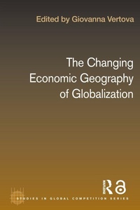 Enlarge image Cover: The Changing Economic Geography of Globalization - Routledge