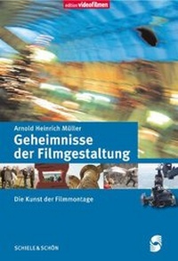 Abbildung von: Geheimnisse der Filmgestaltung - Schiele & Schön