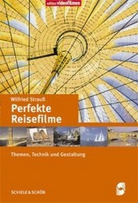 Abbildung von: Perfekte Reisefilme - Schiele & Schön