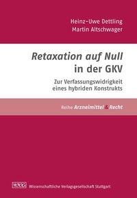 Abbildung von: Retaxation auf Null - Zur Verfassungswidrigkeit eines hybriden Konstrukts - Wissenschaftliche Verlagsgesellschaft