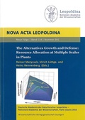 Cover: The Alternative Growth and Defense: Resource Allocation at Multiple Scales in Plants - Wissenschaftliche Verlagsgesellschaft