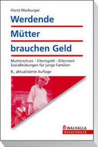 Abbildung von: Werdende Mütter brauchen Geld - Walhalla