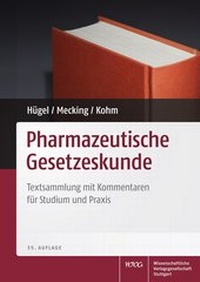 Abbildung von: Pharmazeutische Gesetzeskunde - Wissenschaftliche Verlagsgesellschaft