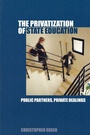 Cover: The Privatization of State Education - Routledge