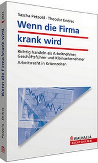 Abbildung von: Wenn die Firma krank wird - Walhalla