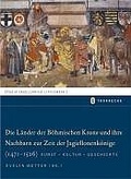 Cover: Die L&auml;nder der b&ouml;hmischen Krone und ihre Nachbarn zur Zeit der Jagiellonenk&ouml;nige (1471-1526) - Jan Thorbecke Verlag