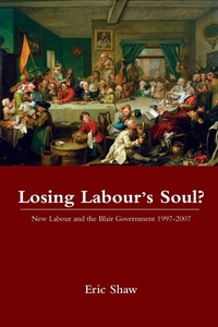 Enlarge image Cover: Losing Labour's Soul? - Routledge
