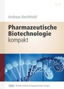 Bild: Pharmazeutische Biotechnologie kompakt - Wissenschaftliche Verlagsgesellschaft