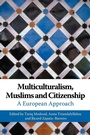 Cover: Multiculturalism, Muslims and Citizenship - Routledge