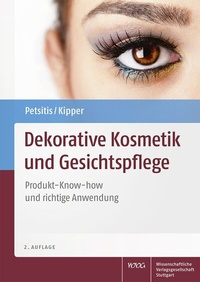 Abbildung von: Dekorative Kosmetik und Gesichtspflege - Wissenschaftliche Verlagsgesellschaft