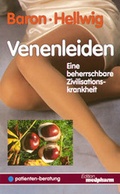 Cover: Venenleiden - eine beherrschbare Zivilisationskrankheit - Wissenschaftliche Verlagsgesellschaft