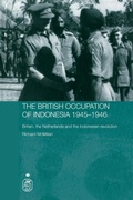 Cover: The British Occupation of Indonesia: 1945-1946 - Routledge