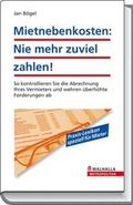 Cover: Mietnebenkosten: Nie mehr zuviel zahlen! - Walhalla