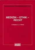 Cover: Medizin - Ethik - Recht - Schmidt-R&ouml;mhild