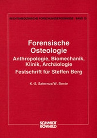 Abbildung von: Forensische Osteologie - Anthropologie, Biomechanik, Klinik, Archäologie - Schmidt-Römhild