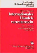 Cover: Internationales Handelsvertreterrecht / Vertr&auml;ge mit ausl&auml;ndischen Handelsvertretern - Fachmedien Recht und Wirtschaft