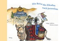 Cover: Die Reise der Zikaden nach Jerusalem - Lutherische V.-G.