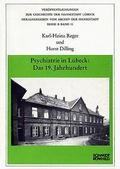 Cover: Psychiatrie in L&uuml;beck: Das 19. Jahrhundert - Schmidt-R&ouml;mhild