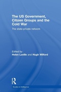 Cover: The US Government, Citizen Groups and the Cold War - Routledge