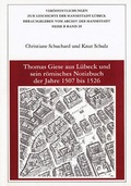 Cover: Thomas Giese aus L&uuml;beck und sein r&ouml;misches Notizbuch der Jahre 1507 bis 1526 - Schmidt-R&ouml;mhild