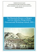 Cover: Das Hansische Kontor zu Bergen und die L&uuml;becker Bergenfahrer - Schmidt-R&ouml;mhild