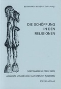 Cover: Die Sch&ouml;pfung in den Religionen - Steyler Verlagsbuchhandlung