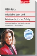 Cover: Mit Liebe, Lust und Leidenschaft zum Erfolg - Walhalla