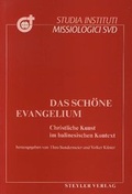 Cover: Das sch&ouml;ne Evangelium - Steyler Verlagsbuchhandlung