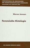 Cover: Forensische Histologie - Schmidt-R&ouml;mhild