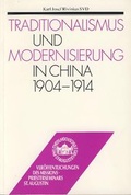 Cover: Traditionalismus und Modernisierung: Das Engagement von Bischof Augustin Henninghaus auf dem Gebiet des Bildungs- und Erziehungswesens in China (1904-1914) - Steyler Verlagsbuchhandlung