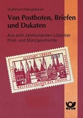 Cover: Von Postboten, Briefen und Dukaten - Schmidt-R&ouml;mhild