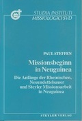Cover: Missionsbeginn in Neuguinea - Steyler Verlagsbuchhandlung
