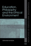 Cover: Education, Philosophy and the Ethical Environment - Routledge