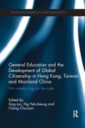Cover: General Education and the Development of Global Citizenship in Hong Kong, Taiwan and Mainland China - Routledge