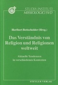 Cover: Das Verst&auml;ndnis von Religion und Religionen weltweit - Steyler Verlagsbuchhandlung