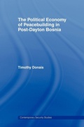 Cover: The Political Economy of Peacebuilding in Post-Dayton Bosnia - Routledge