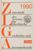 Cover: Zeitschrift des Vereins f&uuml;r L&uuml;beckische Geschichte und Altertumskunde / Zeitschrift des Vereins f&uuml;r L&uuml;beckische Geschichte und Altertumskunde - Schmidt-R&ouml;mhild