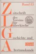 Cover: Zeitschrift des Vereins f&uuml;r L&uuml;beckische Geschichte und Altertumskunde / Zeitschrift des Vereins f&uuml;r L&uuml;beckische Geschichte und Altertumskunde - Schmidt-R&ouml;mhild