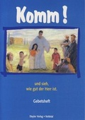 Cover: Komm! und sieh, wie gut der Herr ist - Steyler Verlagsbuchhandlung