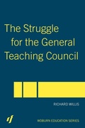 Cover: The Struggle for the General Teaching Council - Routledge