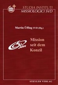 Cover: Mission seit dem Konzil - Steyler Verlagsbuchhandlung