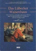 Cover: Das L&uuml;becker Waisenhaus - Schmidt-R&ouml;mhild