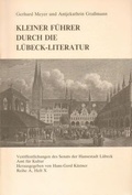 Cover: Kleiner F&uuml;hrer durch die L&uuml;beck-Literatur - Schmidt-R&ouml;mhild